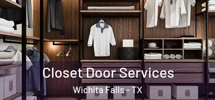 Closet Door Services Wichita Falls - TX