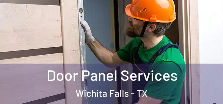 Door Panel Services Wichita Falls - TX