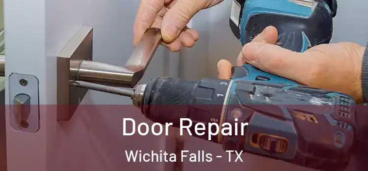  Door Repair Wichita Falls - TX