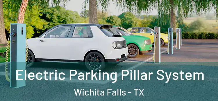  Electric Parking Pillar System Wichita Falls - TX