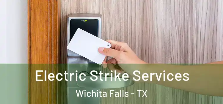 Electric Strike Services Wichita Falls - TX