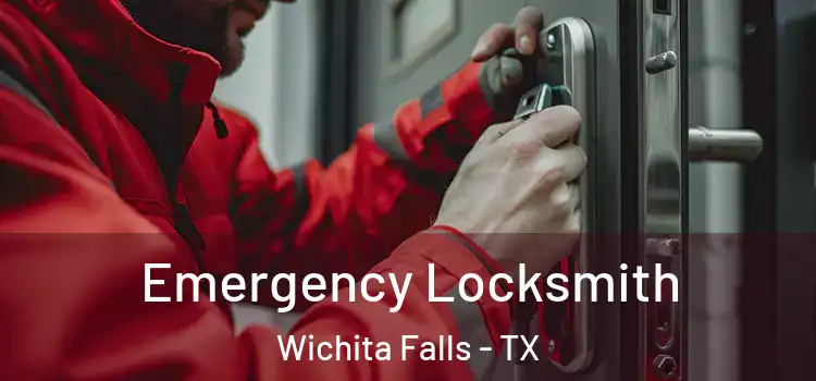 Emergency Locksmith Wichita Falls - TX