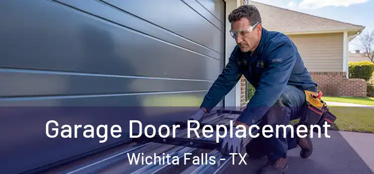  Garage Door Replacement Wichita Falls - TX