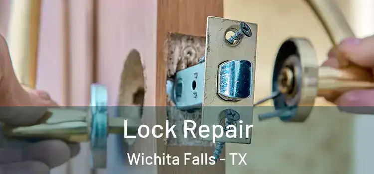  Lock Repair Wichita Falls - TX