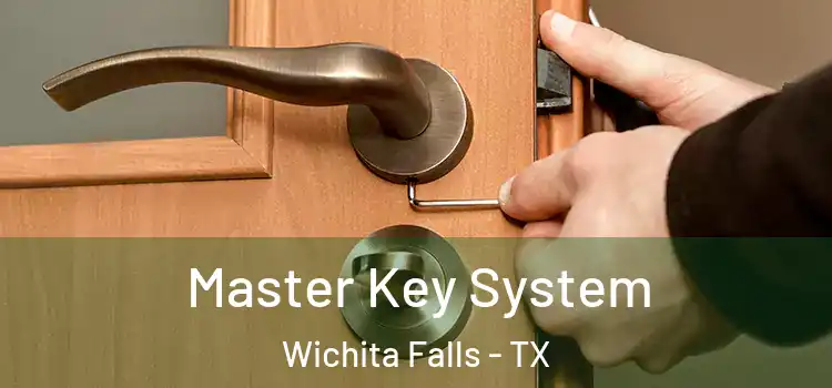 Master Key System Wichita Falls - TX