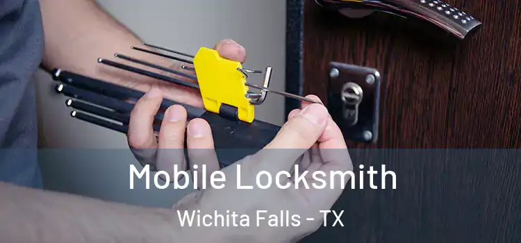Mobile Locksmith Wichita Falls - TX
