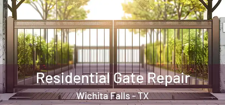 Residential Gate Repair Wichita Falls - TX
