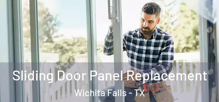  Sliding Door Panel Replacement Wichita Falls - TX