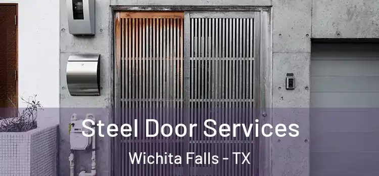  Steel Door Services Wichita Falls - TX