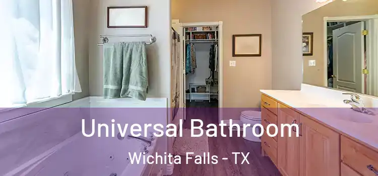 Universal Bathroom Wichita Falls - TX